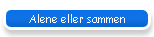 Alene eller sammen