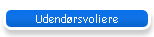 Udend�rsvoliere