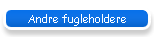 Andre fugleholdere