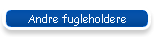 Andre fugleholdere