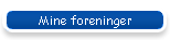 Mine foreninger