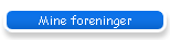 Mine foreninger