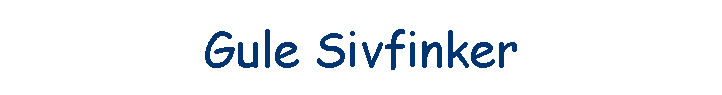 Gule Sivfinker