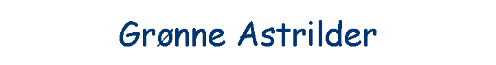 Gr�nne Astrilder