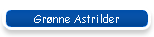 Gr�nne Astrilder