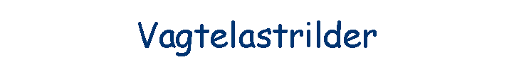 Vagtelastrilder