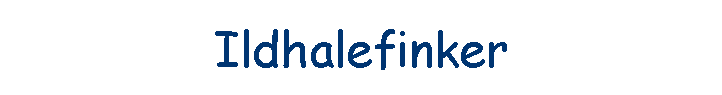Ildhalefinker
